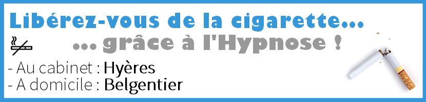Hypnose Belgentier : Arrêter de Fumer Hypnose Belgentier : Arrêter de Fumer