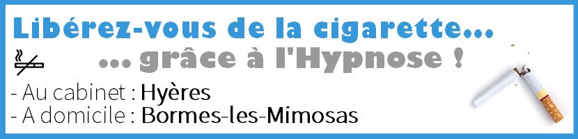 Hypnose Bormes-les-Mimosas : Arrter de Fumer