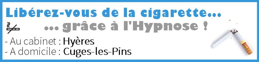Hypnose Cuges-les-Pins : Arrter de Fumer