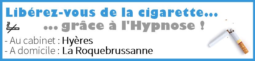 Hypnose La Roquebrussanne : Arrter de Fumer