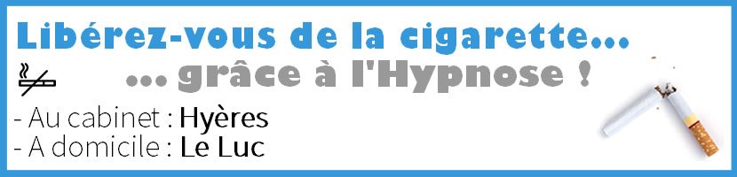 Hypnose Le Luc : Arrter de Fumer