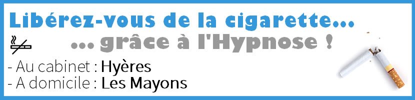 Hypnose Les Mayons : Arrter de Fumer
