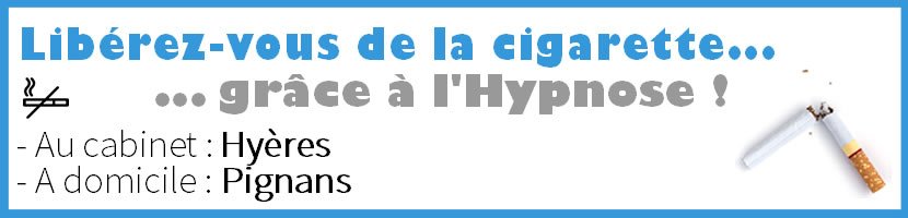 Hypnose Pignans : Arrter de Fumer