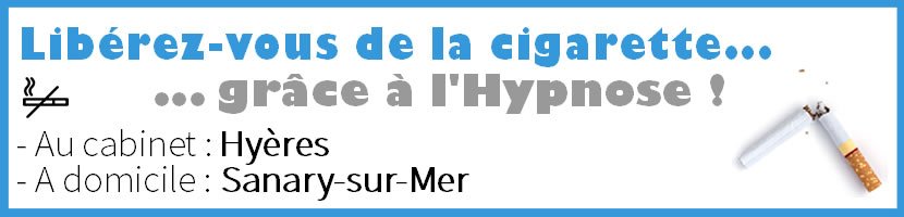Hypnose Sanary-sur-Mer : Arrter de Fumer